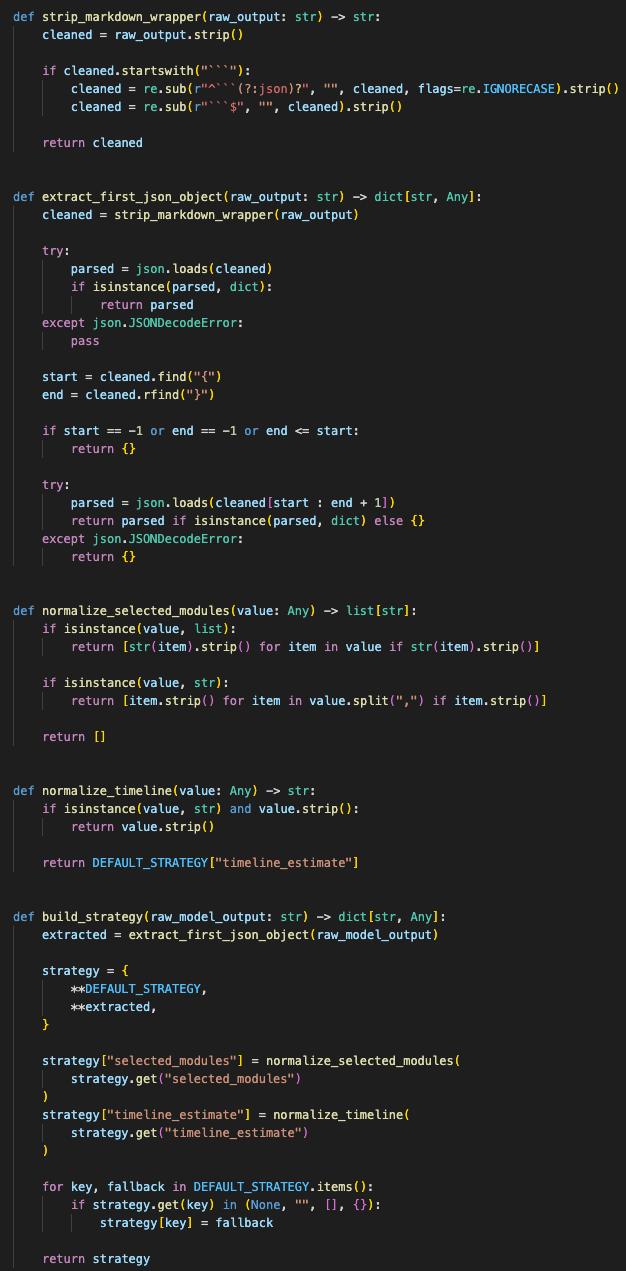 Strategy JSON cleanup and validation layer that extracts the JSON object, normalizes selected modules, guards malformed timeline values, and defaults missing strategy fields.